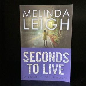 Seconds To Live by Melinda Leigh